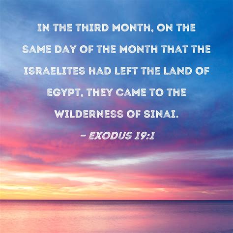 Exodus 19:1 In the third month, on the same day of the month that the ...