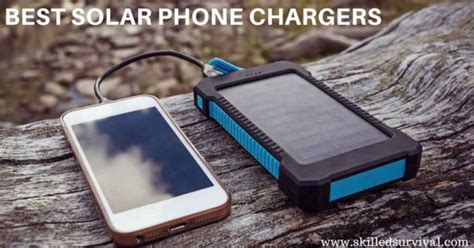 5 Best Solar Phone Chargers On The Market Today