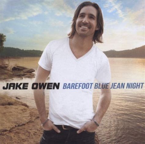 links Aufregung Zusammensetzen jake owen barefoot blue jean night ...