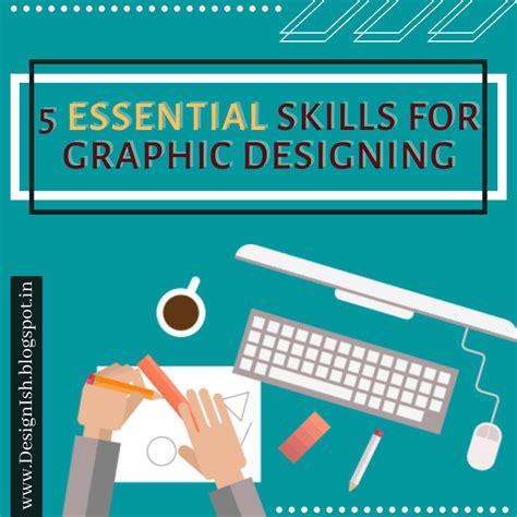 5 Essential Skills That You Should Have To Do Graphic Designing