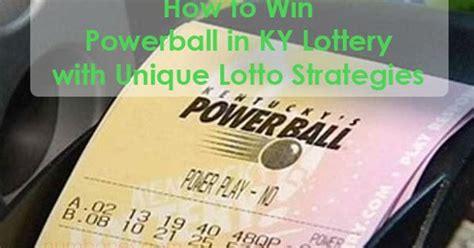 How to Win Powerball in KY Lottery with Unique Lotto Strategies - numbones.com