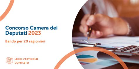 Concorso Ragionieri Camera dei Deputati 2023: 20 posti