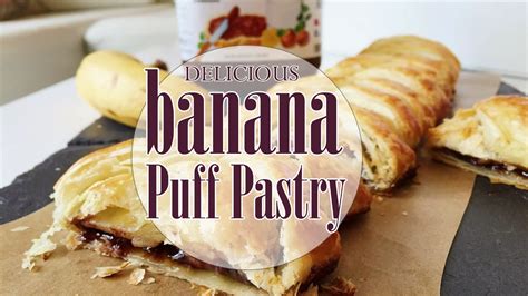 delicious banana Puff Pastry | pastry recipe | banana puff pastry desserts - YouTube