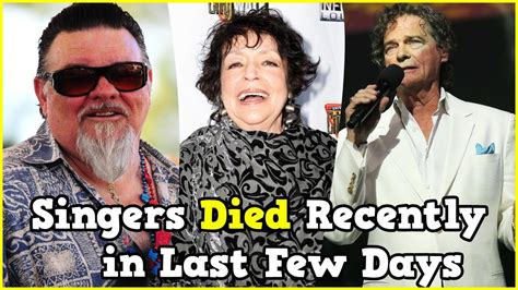 21 Singers Who Died Recently in Last Few Days - YouTube