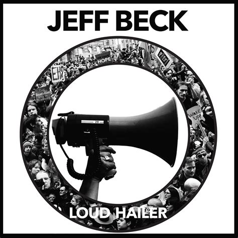 Jeff Beck: Loud Hailer - American Songwriter