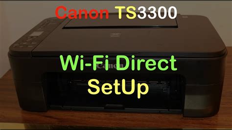 Canon TS3300 Wi-Fi Direct SetUp Wireless Scanning