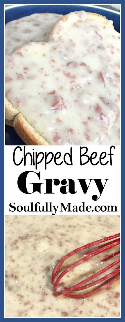 Creamed Chipped Beef Gravy - Soulfully Made