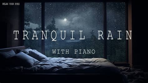 [Piano ASMR] - Rain Sounds for Sleeping - Soothing Piano Music for ...