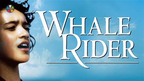 Whale Rider | Journeys in Film