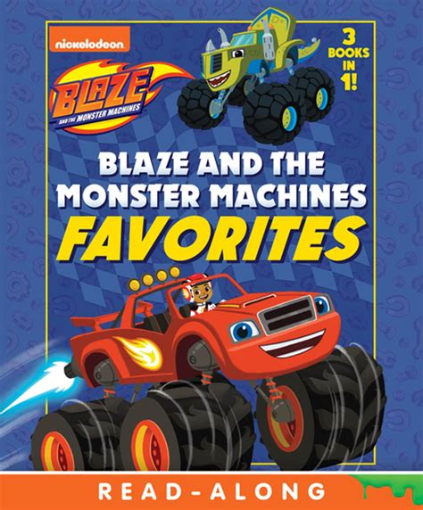 Blaze and the Monster Machines Favorites (Blaze and the Monster ...