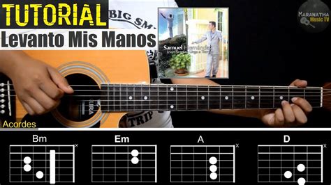 Levanto Mis Manos - Samuel Hernández || TUTORIAL GUITARRA | ACORDES ...