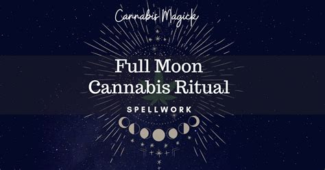 Full Moon Cannabis Ritual – Cannabis Magick Oracle