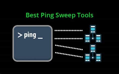 Best Ping Sweep Tools & Software for Scanning IP Networks!