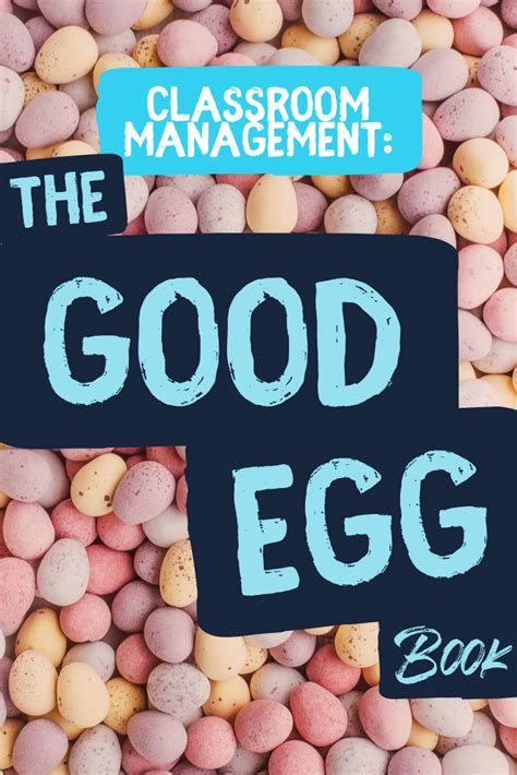 Classroom Management for the Beginning of the Year: "The Good Egg ...