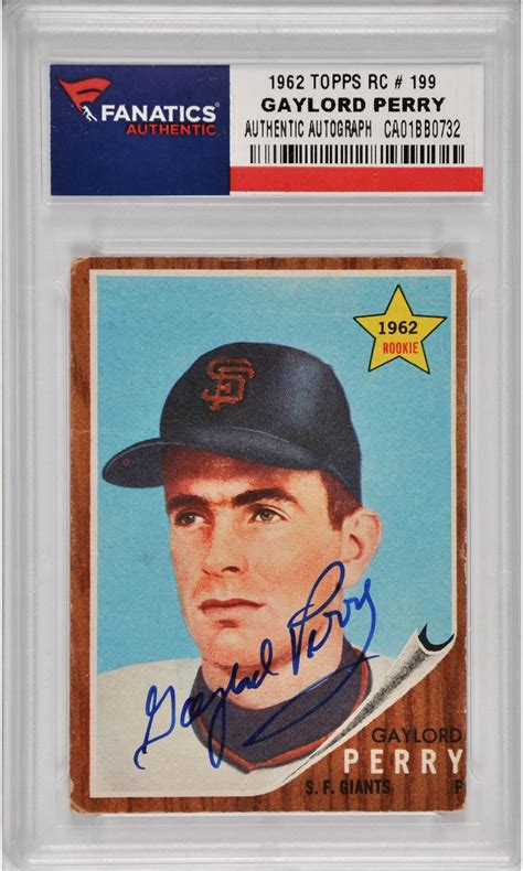 Gaylord Perry San Francisco Giants Autographed 1962 Topps Rookie #199 Card