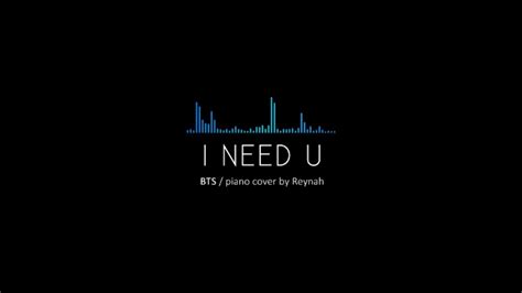 "I NEED U" Piano cover 피아노 커버 - BTS 방탄소년단 - YouTube