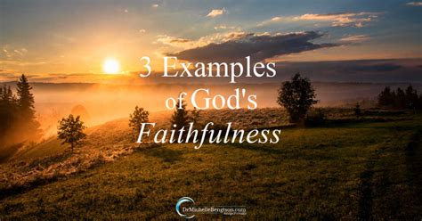 3 Examples of God's Faithfulness | Dr. Michelle Bengtson