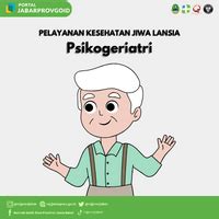 Portal Jabar - Layanan Pelayanan Kesehatan Jiwa Lansia/Psikogeriatri ...