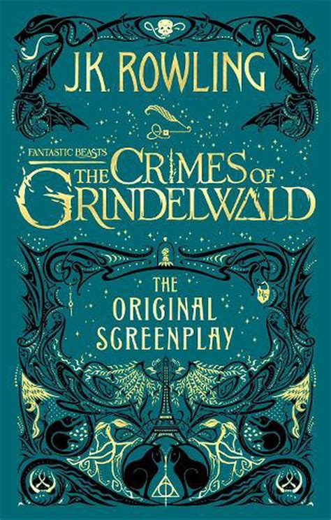 Fantastic Beasts: The Crimes of Grindelwald – The Original Screenplay ...