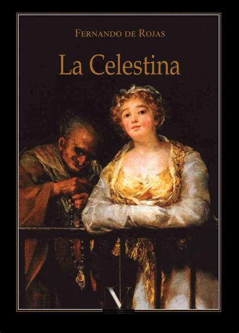 LA CELESTINA: Análisis, personajes, características, argumento, y más