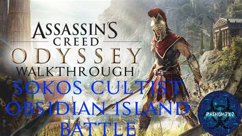 Assassin's Creed: Odyssey Walkthrough - Sokos Cultist and Obsidian Islands Conquest Battle - YouTube