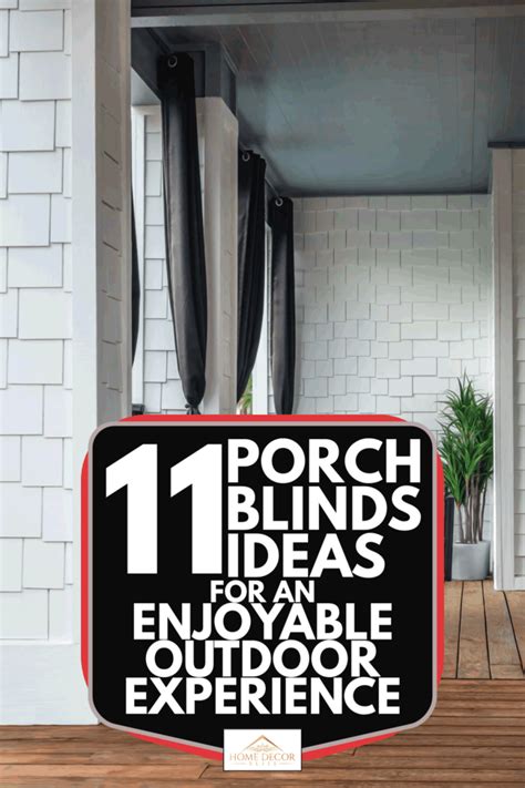 11 Porch Blinds Ideas For An Enjoyable Outdoor Experience