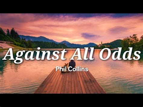 Phil Collins - Against All Odds (Lyrics) - YouTube