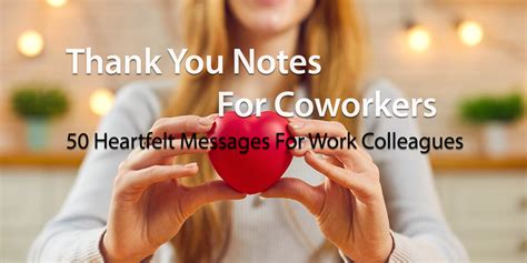 Thank You Notes For Coworkers: 50 Messages For Work Colleagues