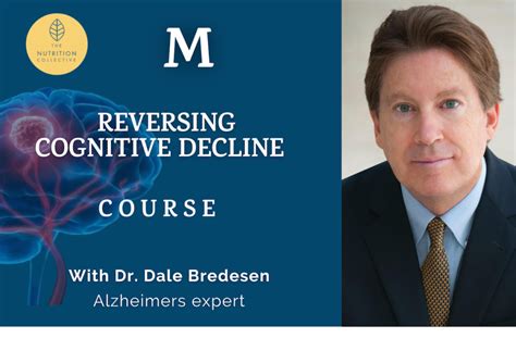 Alzheimers Reversing Cognitive Decline with Dr. Dale Bredesen ...