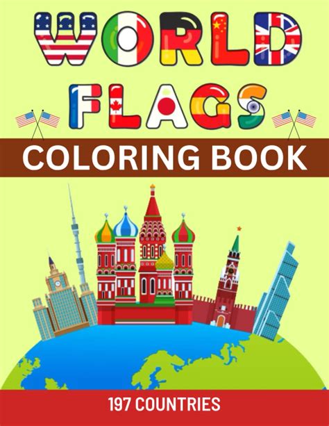 World Flags Coloring Book: Learn All Countries of the World / Geography Gift for Kids and Adults ...