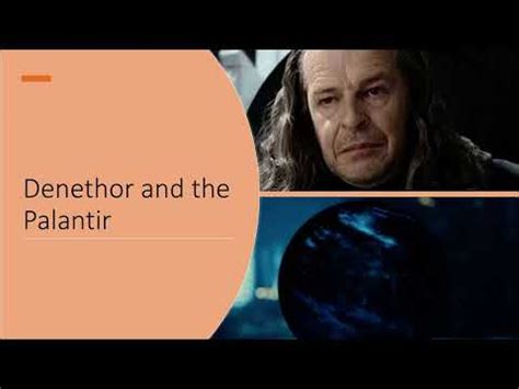 Denethor and his Palantir | The Lord of the Rings - YouTube