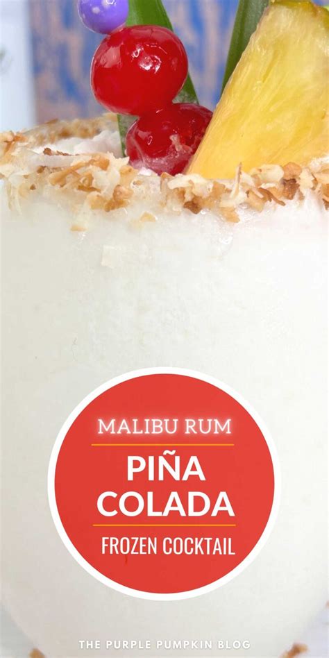 Best Malibu Rum Pina Colada Recipe: Frozen Coconut Cocktail