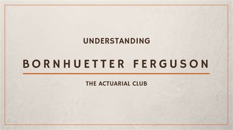 Bornhuetter Ferguson technique (BF Method) • The Actuarial Club