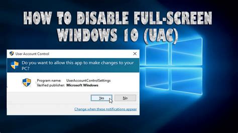 Steps to Disable Full-Screen Windows 10 User Account Control (UAC) Prompts On Your PC/laptop