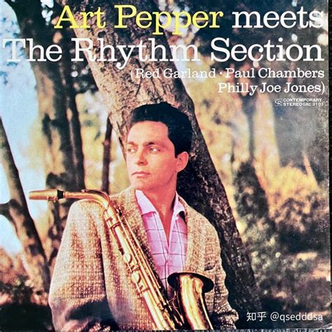 Art Pepper Meets The Rhythm Section - 知乎