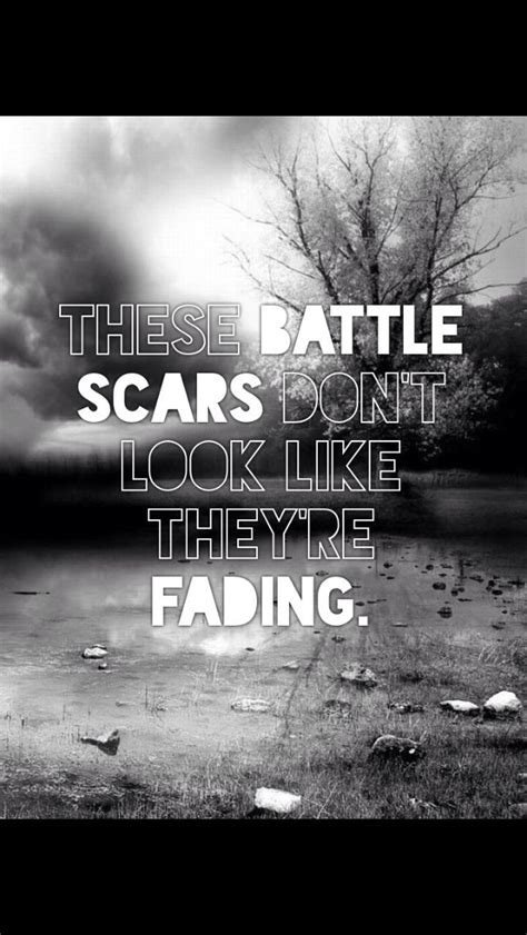 Battle Scars Quotes. QuotesGram