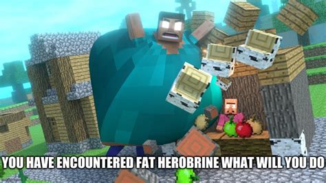 SMASH DA WALL FAT HEROBRINE - Imgflip