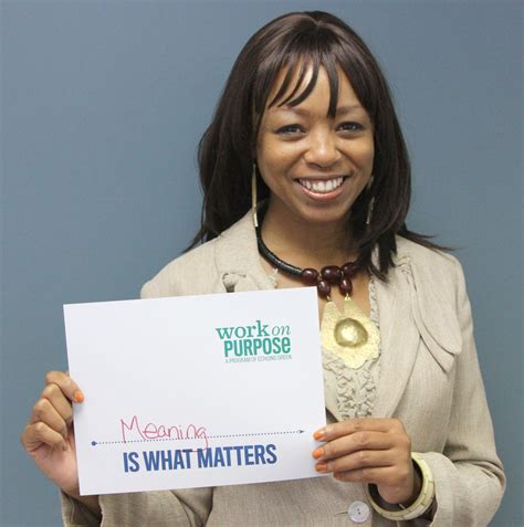 Lakeesha Ransum: Meaning is what matters | Work on Purpose | Flickr