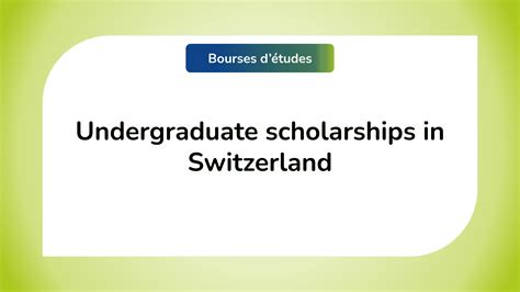 8 undergraduate scholarships in Switzerland in 2023-2024