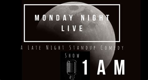 MONDAY NIGHT LIVE