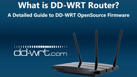 What Is A DD-WRT Router? (A Detailed Guide to DD-WRT OpenSource Firmware) - RouterCtrl