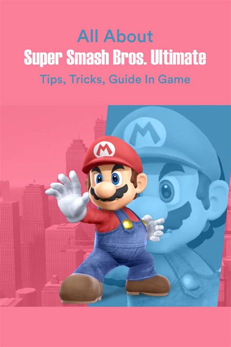 All About Super Smash Bros. Ultimate: Tips, Tricks, Guide In Game by ...