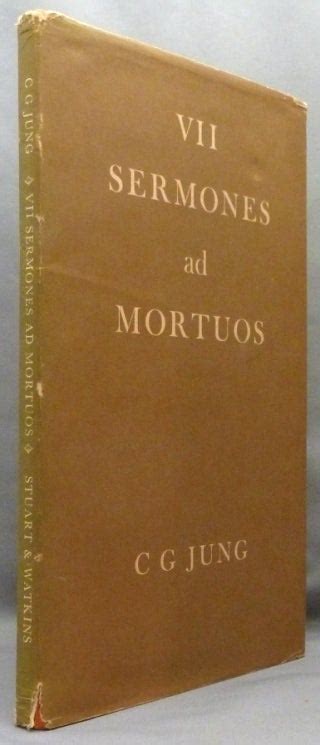 VII Sermones ad Mortuos. The Seven Sermons to the Dead written by Basilides in Alexandria the ...