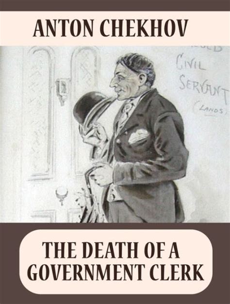 The Death of a Government Clerk by Anton Chekhov | NOOK Book (eBook ...