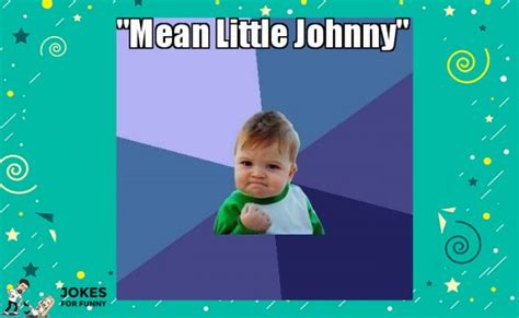 Best Little Johnny Jokes - Funny Short One Liners about Johnny