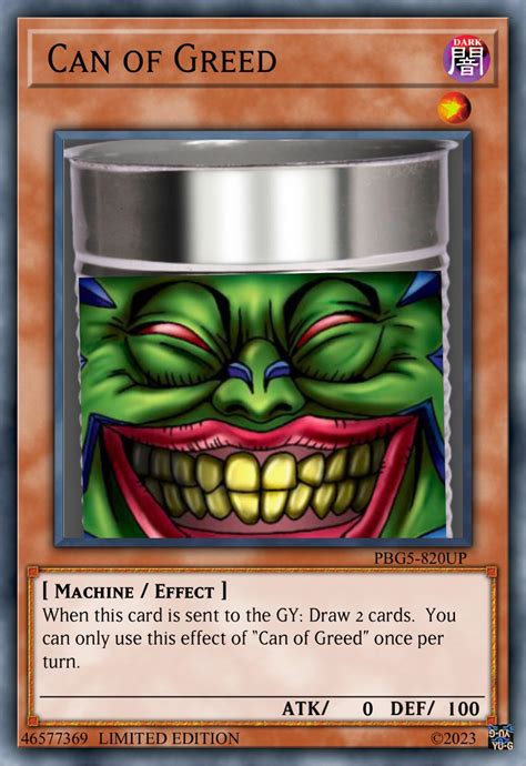 [Custom Card] Can of Greed monster card. Let me know your thoughts ...