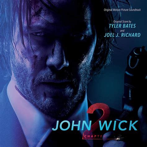 ‘John Wick: Chapter 2’ Soundtrack Details | Film Music Reporter