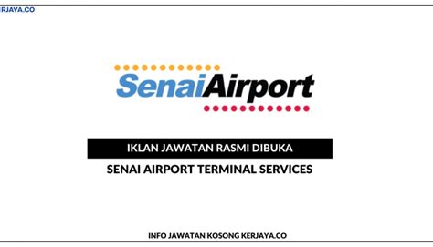 Senai Airport Terminal Services Sdn Bhd • Kerja Kosong Kerajaan