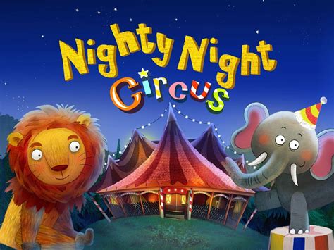 Nighty Night Circus - Android Apps on Google Play