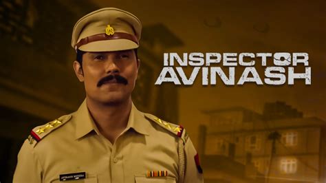 𝗜𝗻𝘀𝗽𝗲𝗰𝘁𝗼𝗿 𝗔𝘃𝗶𝗻𝗮𝘀𝗵 𝗪𝗲𝗯 𝗦𝗲𝗿𝗶𝗲𝘀: Watch Inspector Avinash All Episodes for FREE